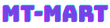 MT Mart